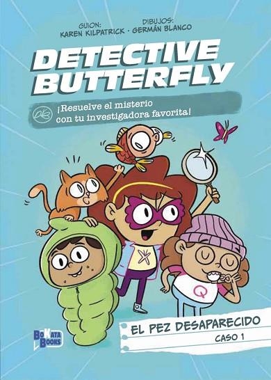 Detective Butterfly, Caso 1. El pez desaparecido | 9788469644669 | Kilpatrick, Karen | Librería Castillón - Comprar libros online Aragón, Barbastro