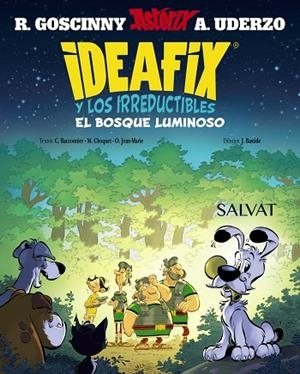 Ideafix y los irreductibles, 6. El bosque luminoso | 9788469643440 | Goscinny, René/Bacconnier, Cédric/Choquet, Matthieu/Jean-Marie, Olivier | Librería Castillón - Comprar libros online Aragón, Barbastro