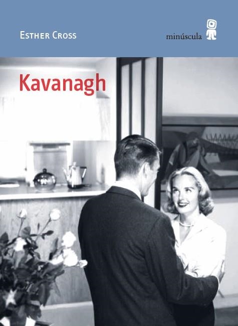 Kavanagh | 9788412831481 | Cross, Esther | Librería Castillón - Comprar libros online Aragón, Barbastro