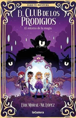 El retorno de la magia | 9788424675462 | Moral, Eric | Librería Castillón - Comprar libros online Aragón, Barbastro