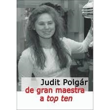 Judit Polgár De Gran Maestra a Top Ten | 9788412835946 | Polgár, Judit | Librería Castillón - Comprar libros online Aragón, Barbastro