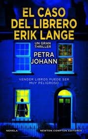 CASO DEL LIBRERO ERIK LANGE,EL | 9788410080997 | JOHANN, PETRA | Librería Castillón - Comprar libros online Aragón, Barbastro