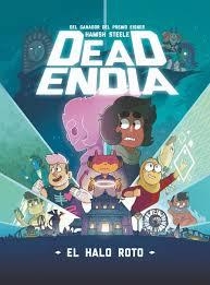 Deadendia: El halo roto | 9788419621771 | Steele, Hamish | Librería Castillón - Comprar libros online Aragón, Barbastro