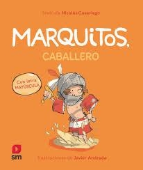 Marquitos, caballero | 9788411828550 | Casariego, Nicolás | Librería Castillón - Comprar libros online Aragón, Barbastro
