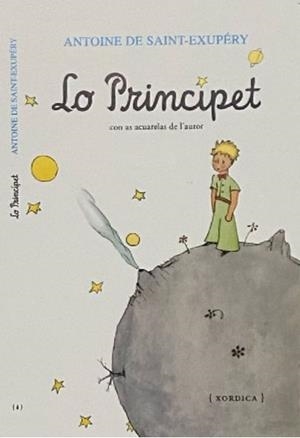 Lo Principet (El Principito en aragonés) | 9788416461707 | SAINT-EXUPERY, ANTOINE DE | Librería Castillón - Comprar libros online Aragón, Barbastro