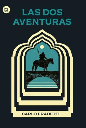 Las dos aventuras | 9788483439937 | Frabetti, Carlo | Librería Castillón - Comprar libros online Aragón, Barbastro