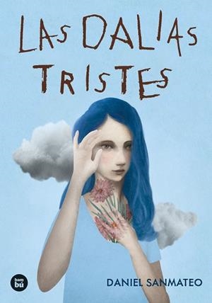 Las dalias tristes | 9788483439951 | SanMateo, Daniel | Librería Castillón - Comprar libros online Aragón, Barbastro
