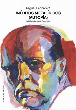 Inéditos metalíricos (Autopía) | 9788413408408 | Labordeta, Miguel | Librería Castillón - Comprar libros online Aragón, Barbastro