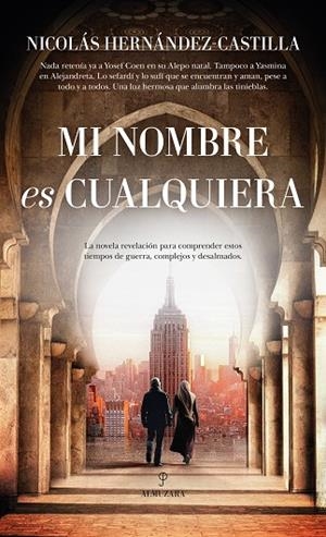 Mi nombre es cualquiera | 9788410525580 | Nicolás Hernández-Castilla | Librería Castillón - Comprar libros online Aragón, Barbastro