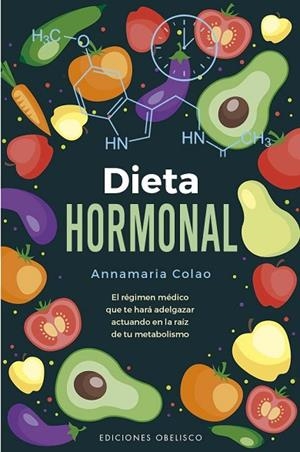Dieta hormonal | 9788411722322 | Colao, Annamaria | Librería Castillón - Comprar libros online Aragón, Barbastro