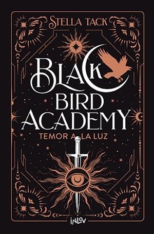 Temor a la luz - BLACK BIRD ACADEMY 2 | 9788410399037 | Tack, Stella | Librería Castillón - Comprar libros online Aragón, Barbastro