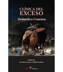 Clínica del exceso | 9788412915822 | Cosenza, Domenico | Librería Castillón - Comprar libros online Aragón, Barbastro