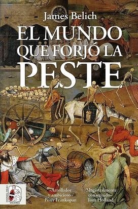 El mundo que forjó la peste | 9788412898477 | Belich, James | Librería Castillón - Comprar libros online Aragón, Barbastro