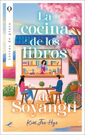 La cocina de los libros de Soyangri | 9788492919840 | Kim, Jee-hye | Librería Castillón - Comprar libros online Aragón, Barbastro