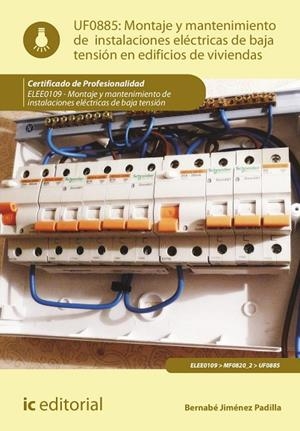 Montaje y mantenimiento de instalaciones eléctricas de baja tensión en edificios | 9788411036429 | Jiménez Padilla, Bernabé | Librería Castillón - Comprar libros online Aragón, Barbastro