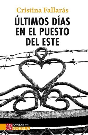 Últimos días en el Puesto del Este | 9788437508375 | Fallarás Sánchez, Cristina | Librería Castillón - Comprar libros online Aragón, Barbastro