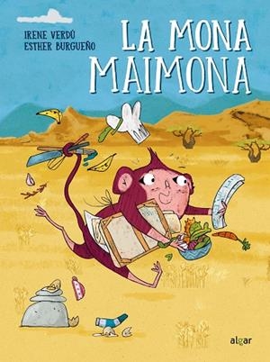 La mona Maimona | 9788491428015 | Irene Verdú | Librería Castillón - Comprar libros online Aragón, Barbastro