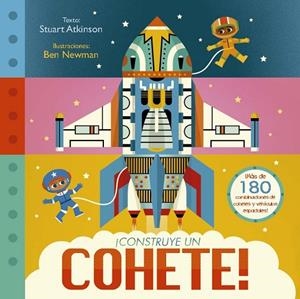 ¡Construye un cohete! | 9788491457770 | Newman, Ben | Librería Castillón - Comprar libros online Aragón, Barbastro
