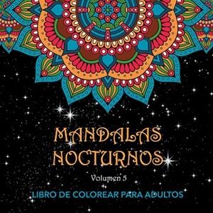 Mandalas Nocturnos. Vol. 5 | 9788412802160 | Varios autores | Librería Castillón - Comprar libros online Aragón, Barbastro