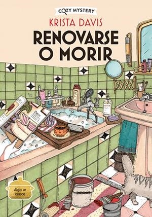 Renovarse o morir (Cozy Mystery) | 9788410206342 | Davis, Krista | Librería Castillón - Comprar libros online Aragón, Barbastro