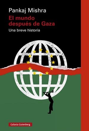 El mundo después de Gaza | 9788410317383 | Mishra, Pankaj | Librería Castillón - Comprar libros online Aragón, Barbastro
