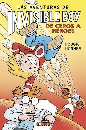 LAS AVENTURAS DE INVISIBLE BOY 2. DE CEROS A HÉROES | 9788468374352 | Horner, Doogie | Librería Castillón - Comprar libros online Aragón, Barbastro