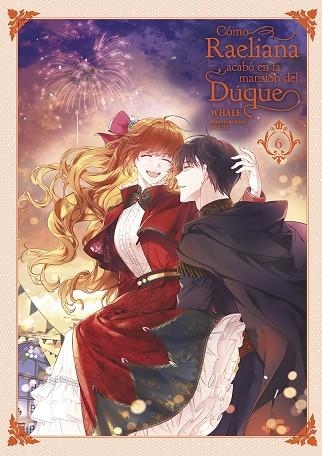 COMO RAELIANA ACABO EN LA MANSION DEL DUQUE 06 | 9788467969726 | WHALE/MILCHA | Librería Castillón - Comprar libros online Aragón, Barbastro