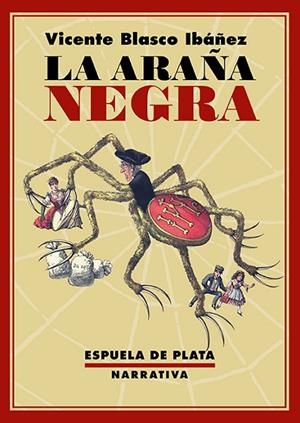 La araña negra | 9788419877390 | Blasco Ibáñez, Vicente | Librería Castillón - Comprar libros online Aragón, Barbastro