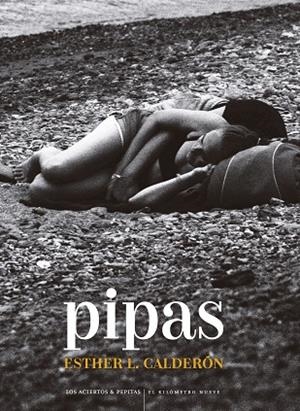 Pipas | 9788418998744 | López Calderón, Esther | Librería Castillón - Comprar libros online Aragón, Barbastro