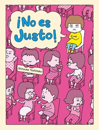 NO ES JUSTO | 9788416427765 | YOSHITAKE,SHINSUKE | Librería Castillón - Comprar libros online Aragón, Barbastro