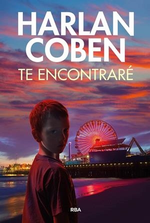 Te encontraré | 9788411323789 | Coben, Harlan | Librería Castillón - Comprar libros online Aragón, Barbastro