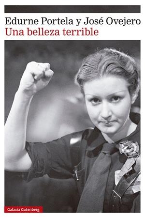 Una belleza terrible | 9788410317321 | Portela, Edurne/Ovejero, José | Librería Castillón - Comprar libros online Aragón, Barbastro