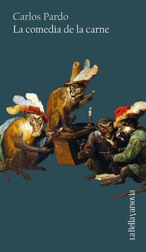 La comedia de la carne | 9788433929440 | Pardo, Carlos | Librería Castillón - Comprar libros online Aragón, Barbastro