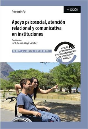 Apoyo psicosocial, atención relacional y comunicativa en instituciones MF1019_2 | 9788428334990 | GARCÍA-MOYA SÁNCHEZ, RUTH | Librería Castillón - Comprar libros online Aragón, Barbastro