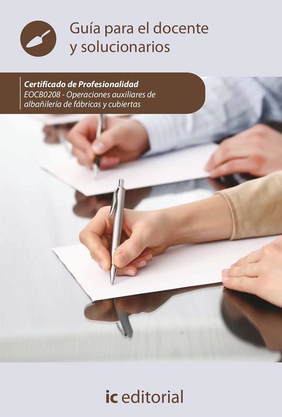 Operaciones auxiliares de albañilería de fábricas y cubiertas EOCB0208 - Guía para el docente y solucionario | 9788411037877 | Innovación y Cualificación S. L. | Librería Castillón - Comprar libros online Aragón, Barbastro