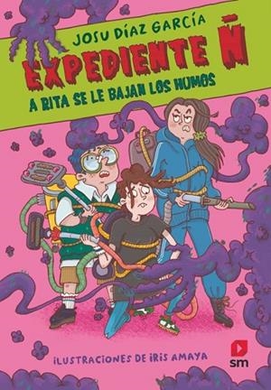 Expediente Ñ 3: A Rita se le bajan los humos | 9788411829489 | Díaz García, Josu | Librería Castillón - Comprar libros online Aragón, Barbastro