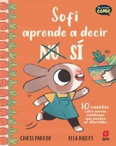 Sofi aprende a decir SÍ | 9788411828444 | Parker, Chris | Librería Castillón - Comprar libros online Aragón, Barbastro