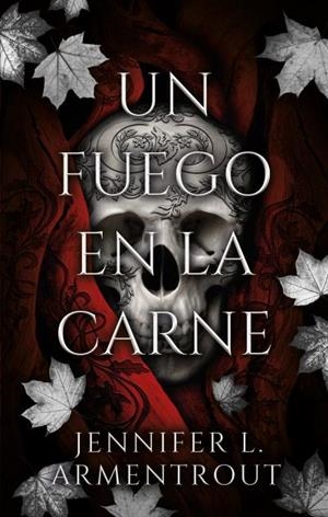 Un fuego en la carne | 9788419252524 | Armentrout, Jennifer | Librería Castillón - Comprar libros online Aragón, Barbastro