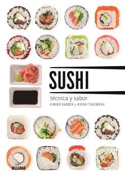 Sushi : Técnica y sabor ed.2025 | 9788410469150 | Barber, Kimiko | Librería Castillón - Comprar libros online Aragón, Barbastro