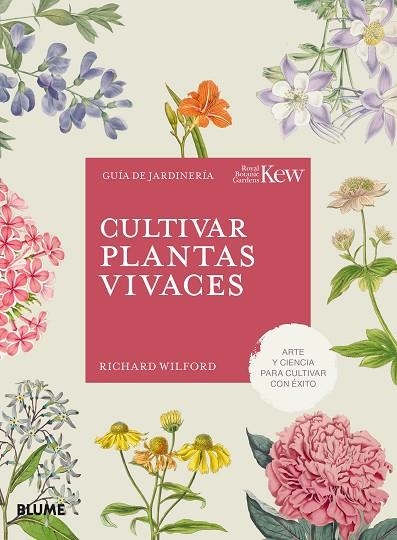 Cultivar plantas vivaces | 9788410268562 | Wilford, Richard | Librería Castillón - Comprar libros online Aragón, Barbastro
