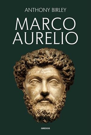 Marco Aurelio | 9788424941314 | Birley, Anthony | Librería Castillón - Comprar libros online Aragón, Barbastro