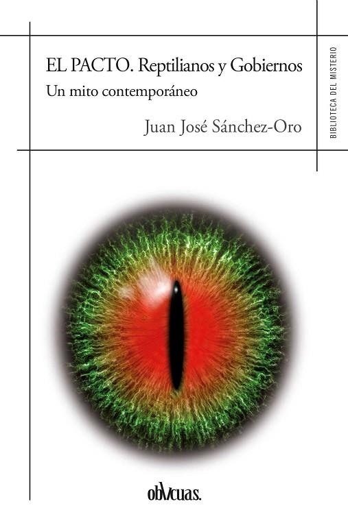 PACTO : REPTILIANOS Y GOBIERNOS | 9788416967520 | JUAN JOSE SANCHEZ ORO | Librería Castillón - Comprar libros online Aragón, Barbastro