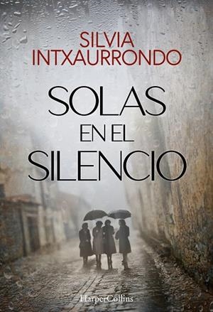 Solas en el silencio | 9788410642140 | Silvia Intxaurrondo | Librería Castillón - Comprar libros online Aragón, Barbastro