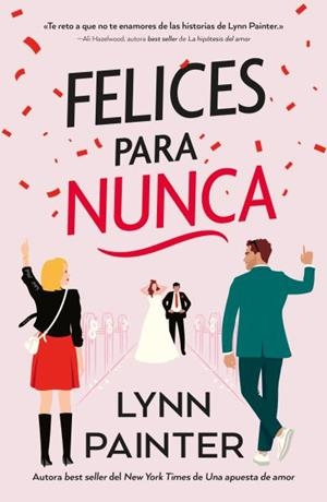 Felices para nunca | 9788410391024 | Painter, Lynn | Librería Castillón - Comprar libros online Aragón, Barbastro
