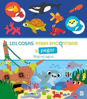 101 COSAS PARA ENCONTRAR Y PEGAR-BAJO EL AGUA | 9789403240466 | BALLON | Librería Castillón - Comprar libros online Aragón, Barbastro