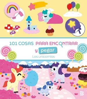 101 COSAS PARA ENCONTRAR Y PEGAR-LOS UNICORNIOS | 9789403240442 | BALLON | Librería Castillón - Comprar libros online Aragón, Barbastro