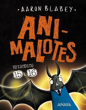 Animalotes 15 y 16. Abre la boca y di: ¡Arrrgh! / ¡¿Los otros?! | 9788414336809 | Blabey, Aaron | Librería Castillón - Comprar libros online Aragón, Barbastro