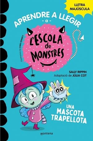 Aprendre a llegir a l'Escola de Monstres 1 - Una mascota trapellota | 9788419085337 | Rippin, Sally | Librería Castillón - Comprar libros online Aragón, Barbastro