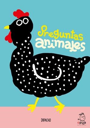 Preguntas animales | 9788410398030 | Dipacho | Librería Castillón - Comprar libros online Aragón, Barbastro