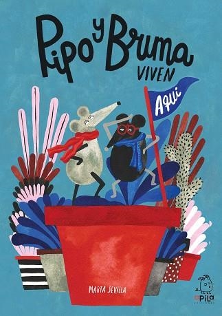 Pipo y Bruma viven aquí | 9788410398047 | Sevilla, Marta | Librería Castillón - Comprar libros online Aragón, Barbastro